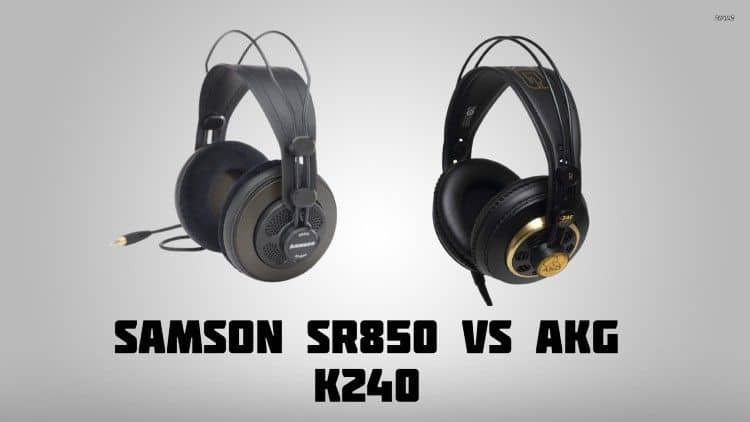 Samson SR850 vs AKG K240